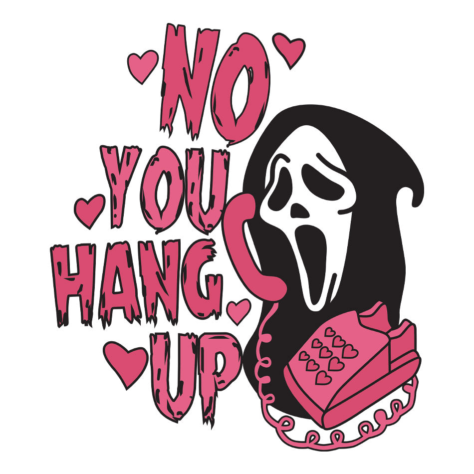 No, You Hang Up Geek Graphic Tee