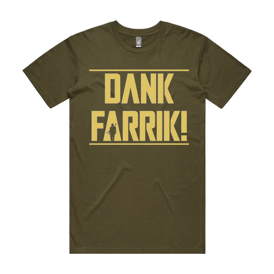 Front design of Dank Farrik printed on Army T-Shirt - Geekdom Tees - E-commerce